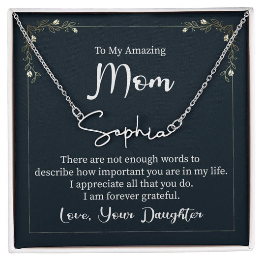 Signature Name Necklace - To My Amazing Mom