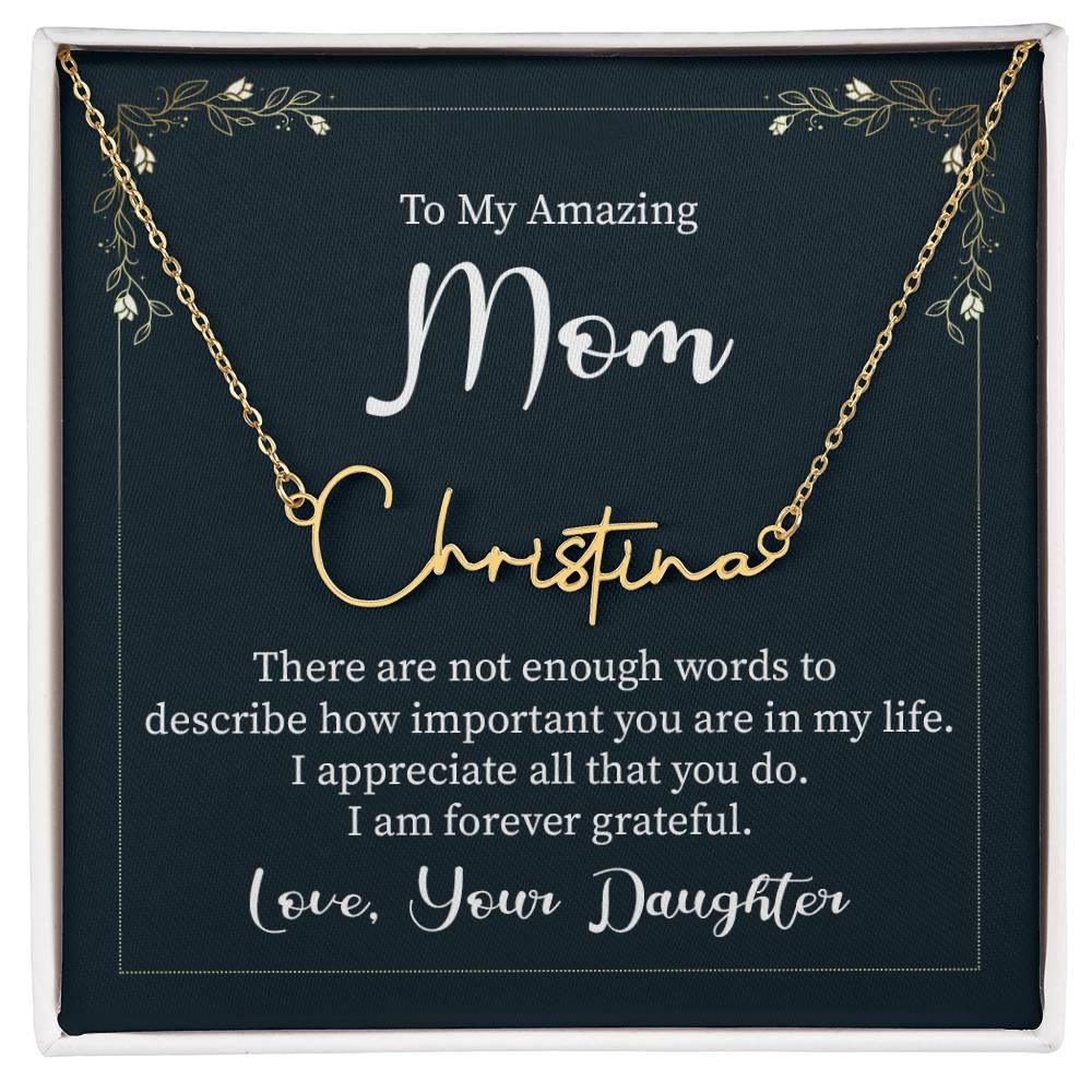 Signature Name Necklace - To My Amazing Mom