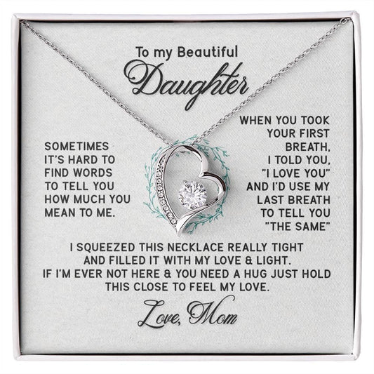 Forever Love Necklace -To My Beautiful Daughter